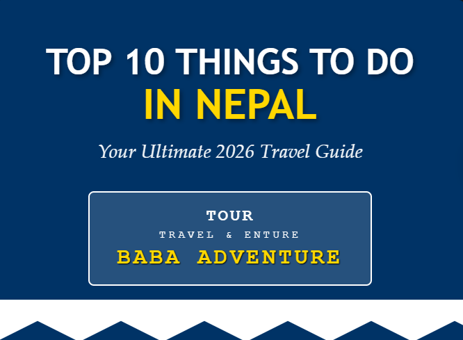 Top 10 Best Things to Do in Nepal: Ultimate Travel Guide for 2026