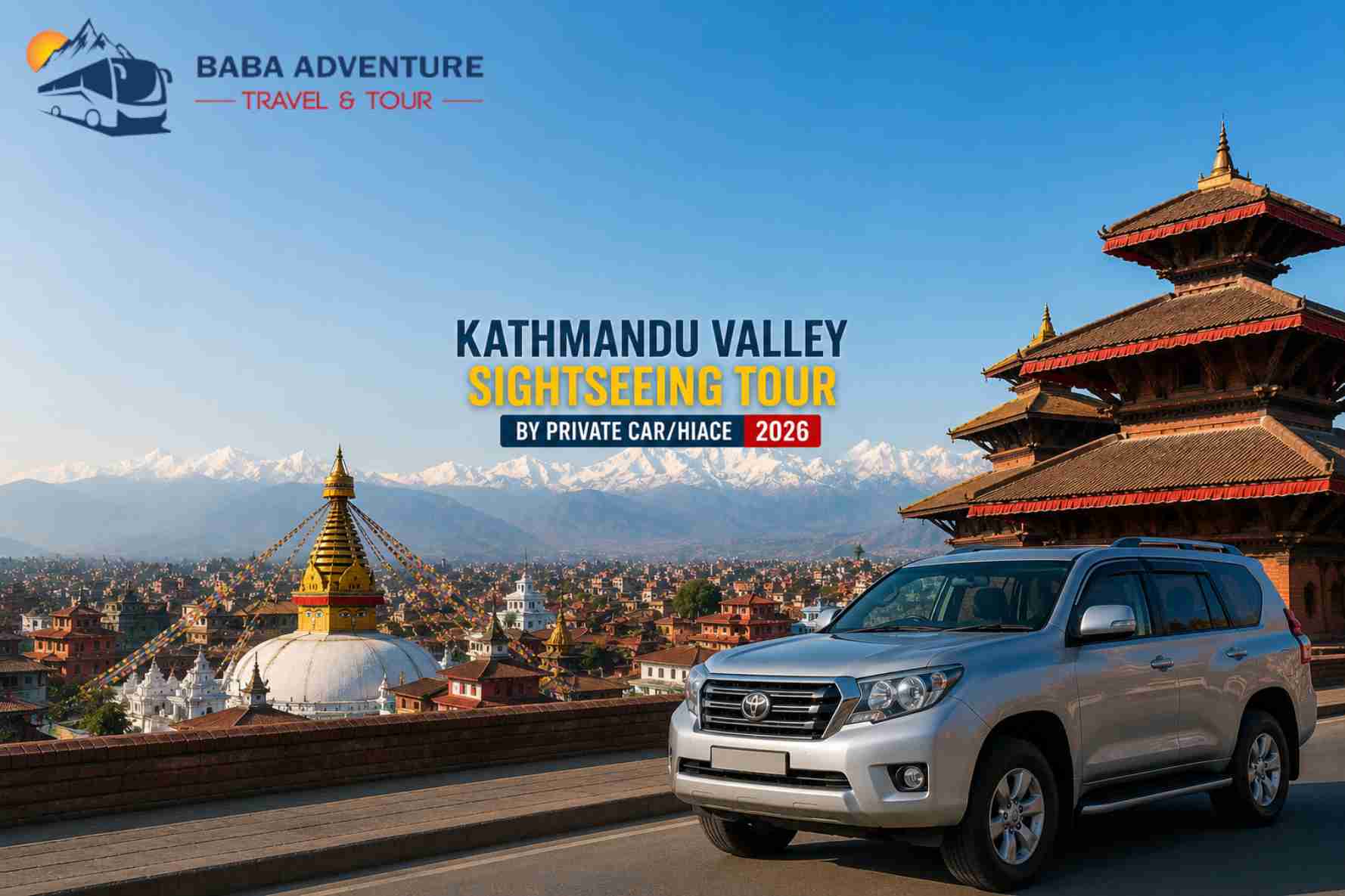 Kathmandu Valley Sightseeing Tour by Private Car/Hiace 2026